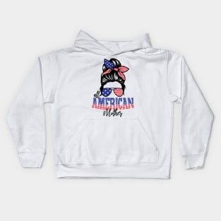 4th of July All American Mother Kids Hoodie